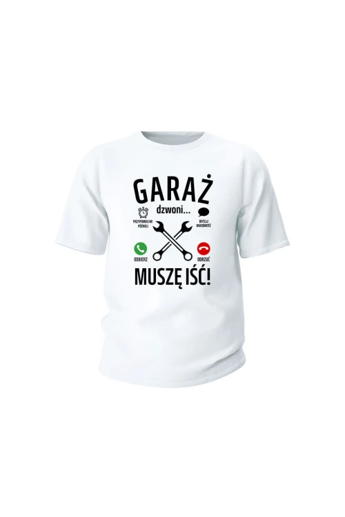 Koszulka dziecięca Garaż dzwoni muszę iść - biała