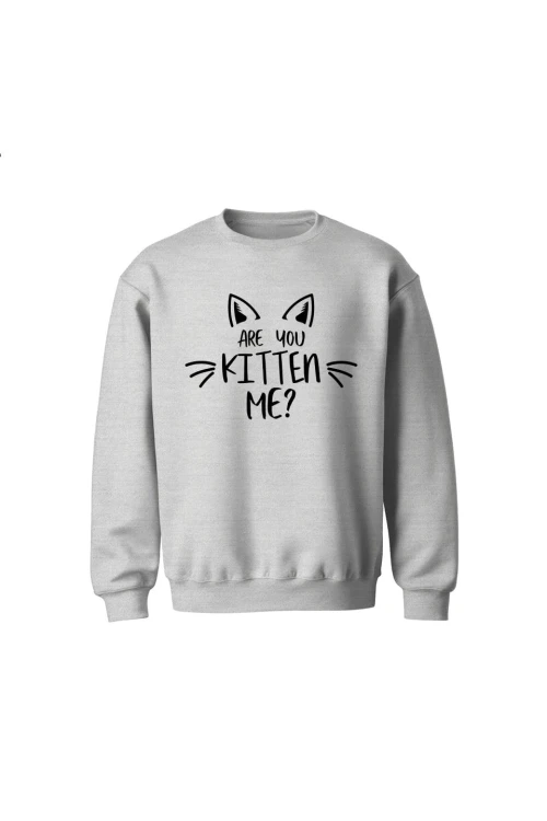 Bluza dziecięca bez kaptura Are you kitten me? - szara