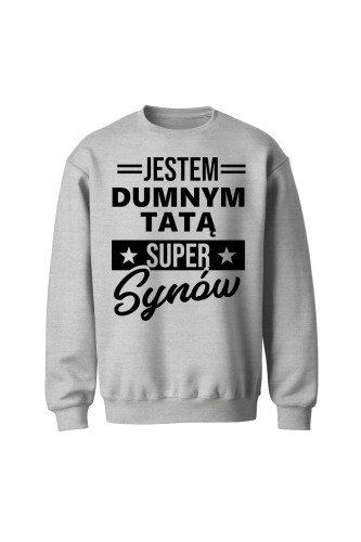 Bluza męska bez kaptura Dumny Tata Super Synów - szara