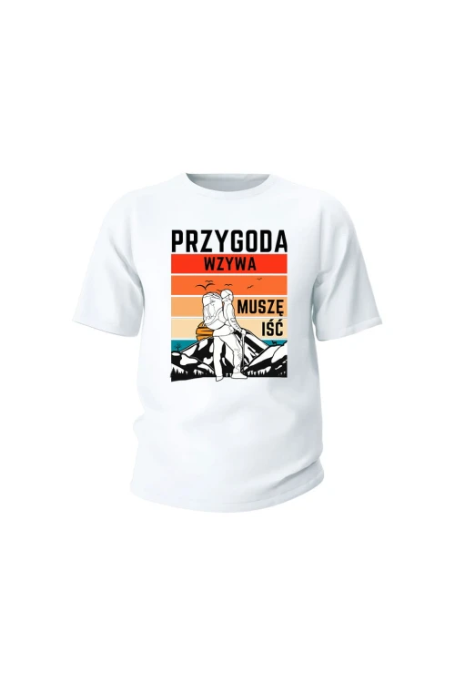 Koszulka dziecięca Przygoda wzywa muszę iść - biała