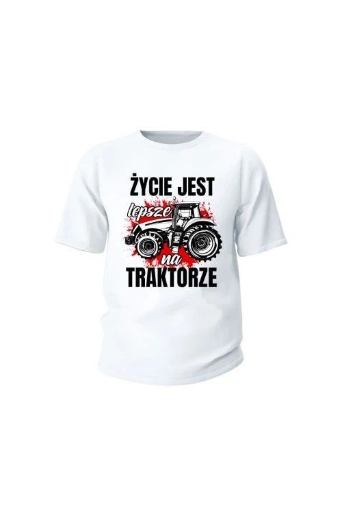 Koszulka dziecięca Życie jest lepsze na TRAKTORZE - biała