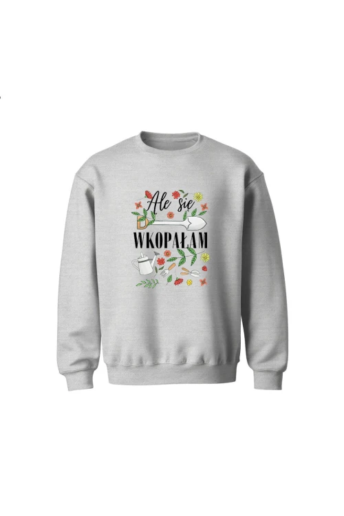 Bluza dziecięca bez kaptura Ale się wkopałam - szara