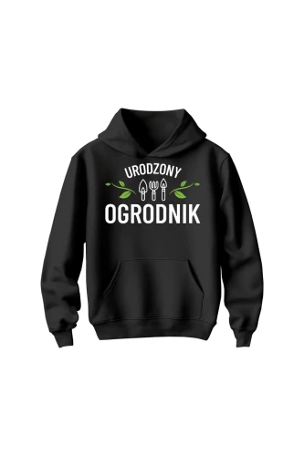 Bluza dziecięca z kapturem Urodzony ogrodnik