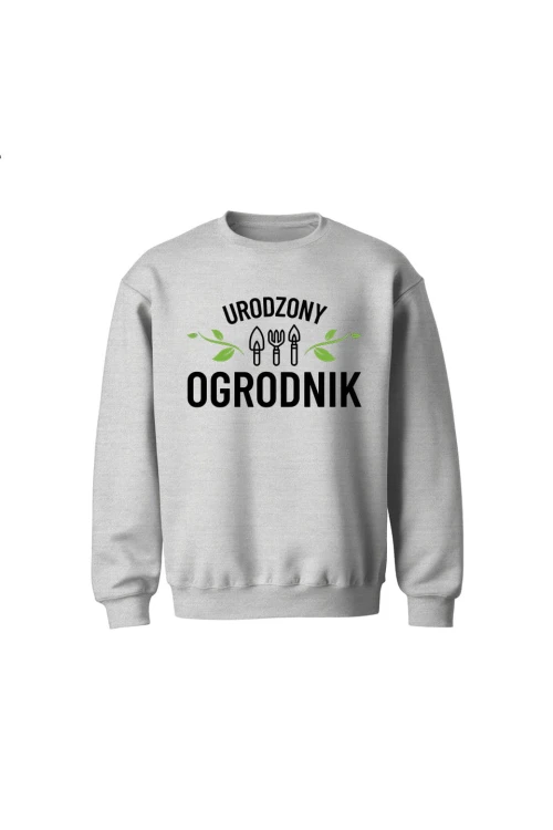 Bluza dziecięca bez kaptura Urodzony ogrodnik - szara