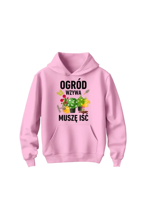 Bluza dziecięca z kapturem Ogród wzywa muszę iść - różowa