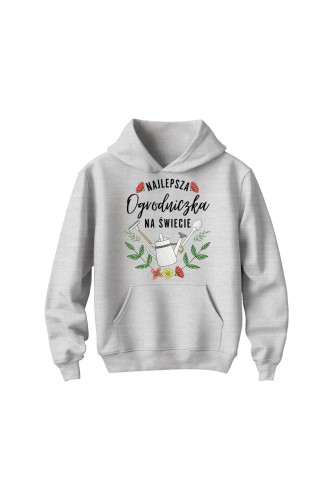 Bluza dziecięca z kapturem Najlepsza ogrodniczka na świecie - szara