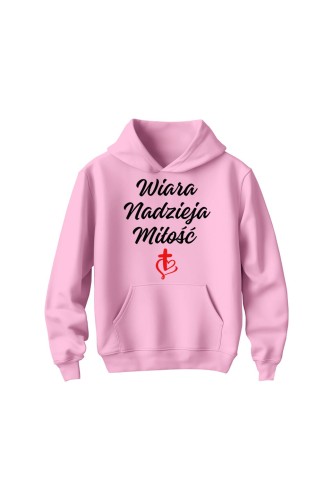 Bluza dziecięca z kapturem Wiara nadzieja miłość - różowa