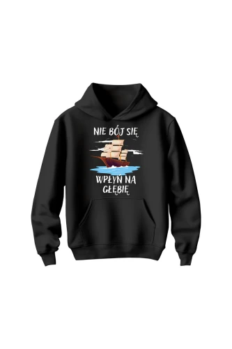 Bluza dziecięca z kapturem Nie Bój się Wpłyń na Głębie