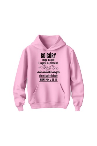Bluza dziecięca z kapturem Bo góry mogą ustąpić - różowa