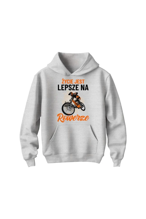 Bluza dziecięca z kapturem Życie jest lepsze na rowerze Downhill - szara