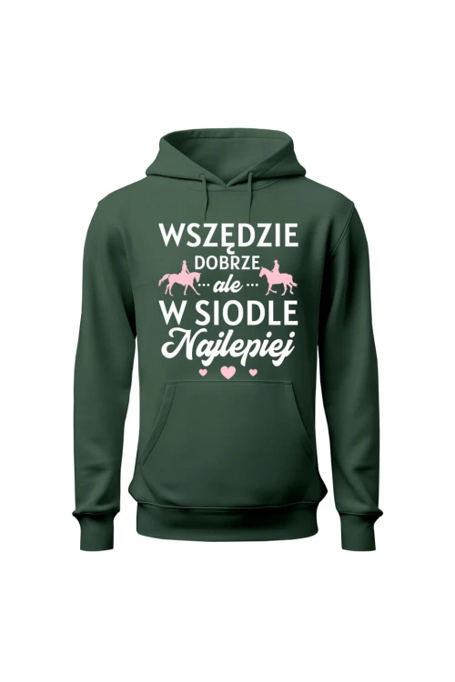 Bluza damska z kapturem W siodle najlepiej - zielona