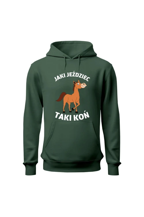 Bluza damska z kapturem Jaki jeździec taki koń - zielona