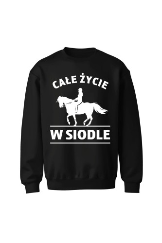 Bluza bez kaptura Całe życie w siodle - czarna