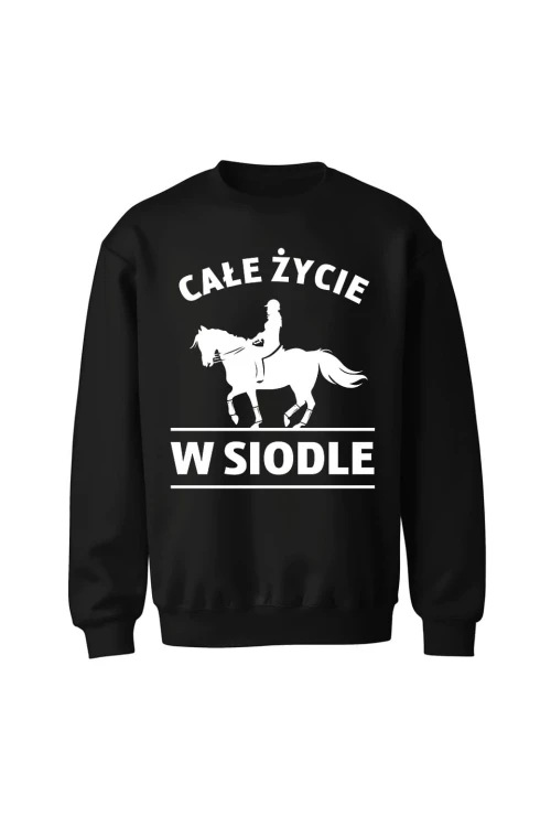 Bluza bez kaptura Całe życie w siodle - czarna