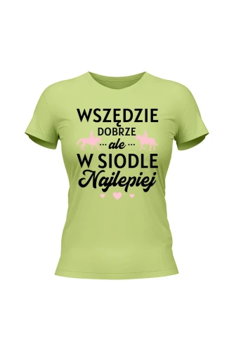 Koszulka damska W siodle najlepiej