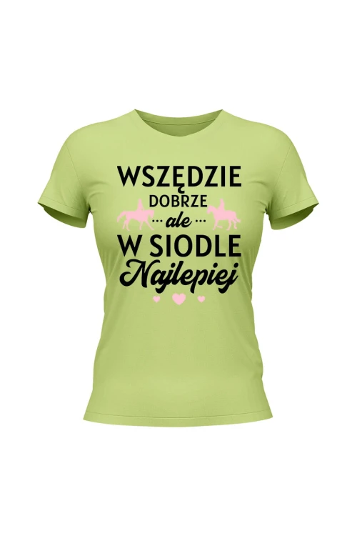 Koszulka damska W siodle najlepiej - limonka