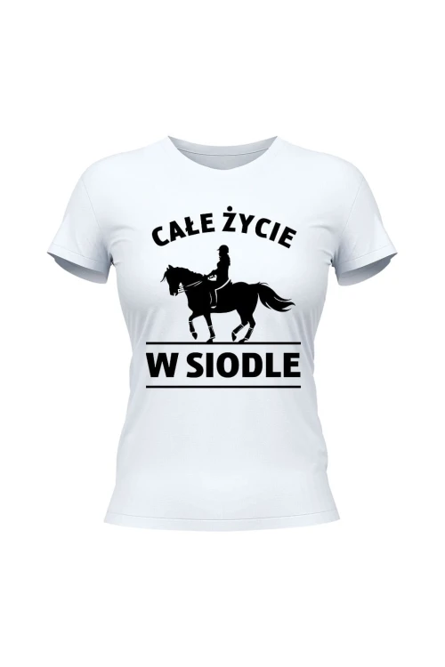Koszulka damska Całe życie w siodle - biała