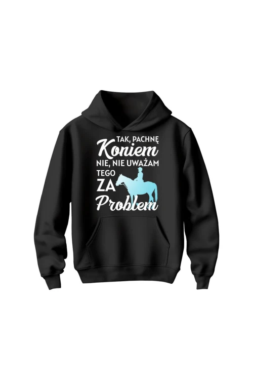 Bluza dziecięca z kapturem Pachnę koniem i to nie problem - czarna