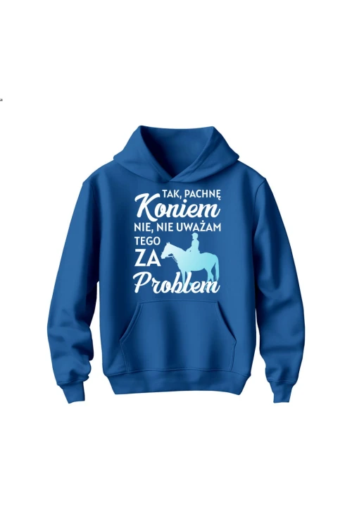 Bluza dziecięca z kapturem Pachnę koniem i to nie problem - niebieska