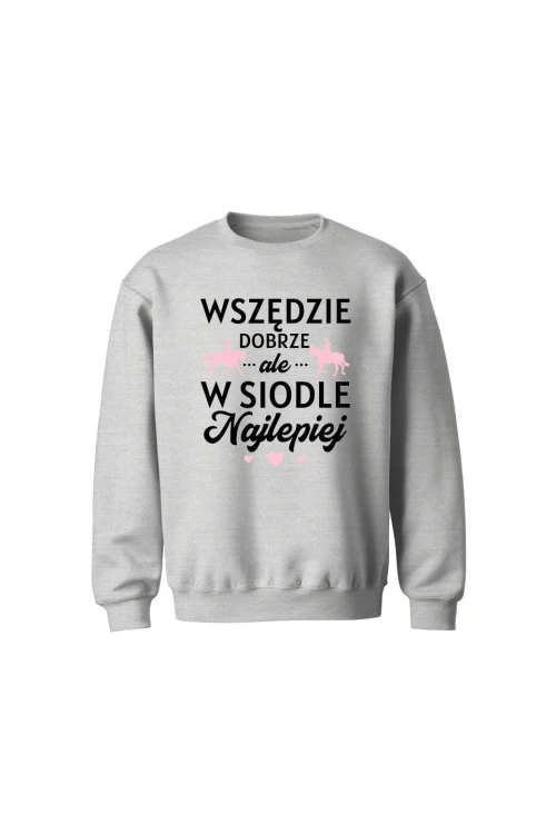 Bluza dziecięca bez kaptura W siodle najlepiej - szara