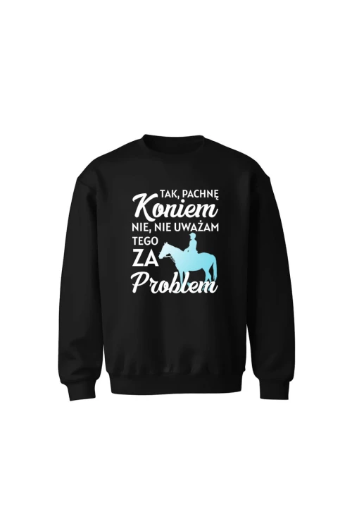 Bluza dziecięca bez kaptura Pachnę koniem i to nie problem - czarna