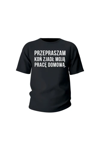 Koszulka dziecięca Przepraszam koń zjadł moją pracę domową