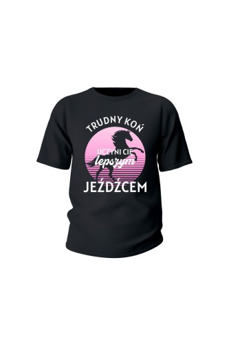 Koszulka dziecięca Trudny koń czyni lepszego jeźdźca - czarna