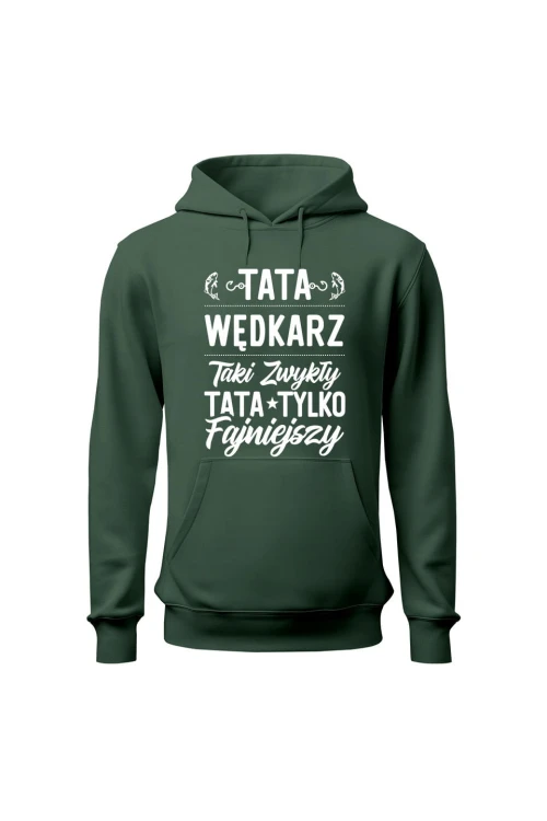 Bluza męska z kapturem Fajniejszy Tata wędkarz - zielona