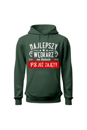 Bluza męska z kapturem Najlepszy wędkarz PS Już zajęty - zielona