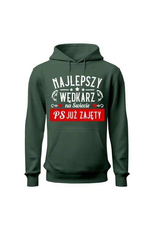 Bluza męska z kapturem Najlepszy wędkarz PS Już zajęty - zielona