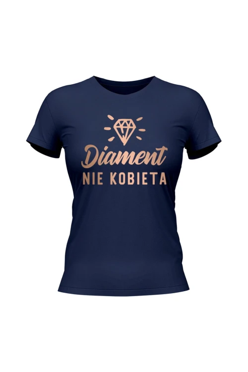 Koszulka damska Diament nie kobieta - granatowa