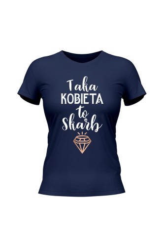 Koszulka damska Taka kobieta to skarb - granatowa