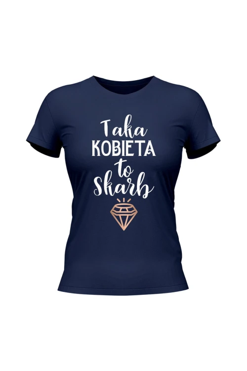 Koszulka damska Taka kobieta to skarb - granatowa