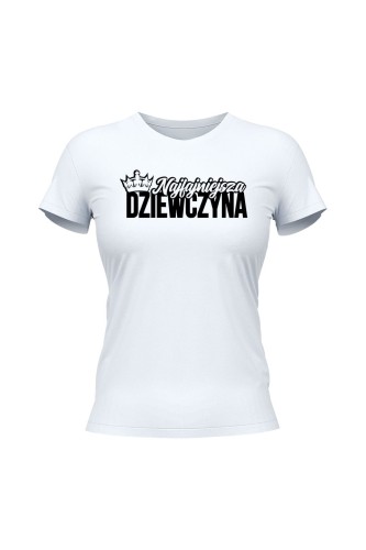 Koszulka damska Najfajniejsza dziewczyna - biała