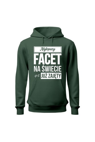 Bluza męska z kapturem Najlepszy facet na świecie ps już zajęty - zielona