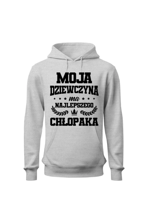 Bluza męska z kapturem Moja dziewczyna ma najlepszego chłopaka - szara