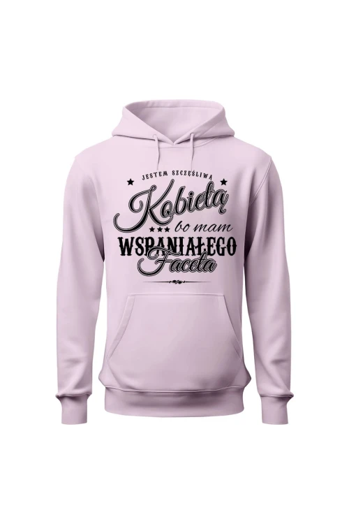 Bluza damska z kapturem Jestem szczęśliwą kobietą bo mam wspaniałego faceta - różowa