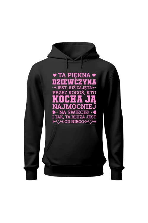 Bluza damska z kapturem Ta piękna dziewczyna jest już zajęta - czarna