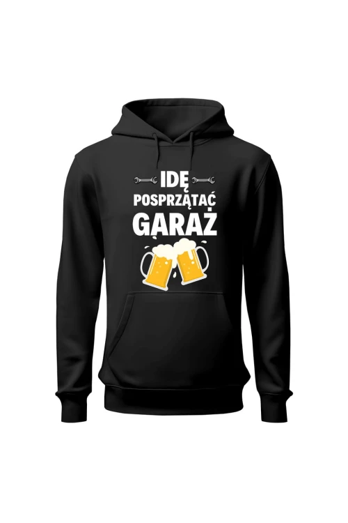 Bluza z kapturem Idę posprzątać garaż - czarna