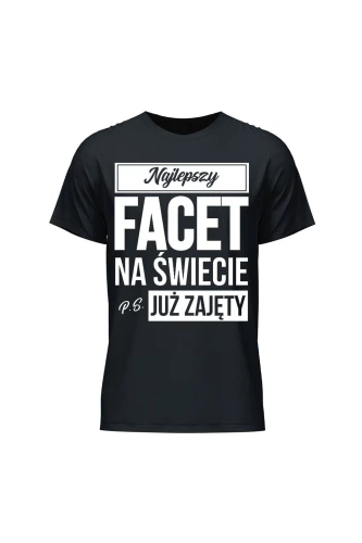 Koszulka męska Najlepszy facet na świecie ps już zajęty
