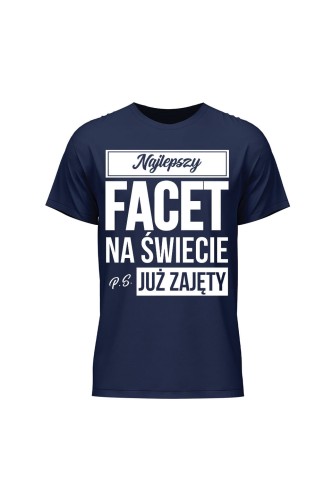 Koszulka męska Najlepszy facet na świecie ps już zajęty - granatowa