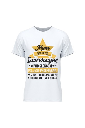 Koszulka męska Mam najlepszą dziewczynę pod słońcem - biała