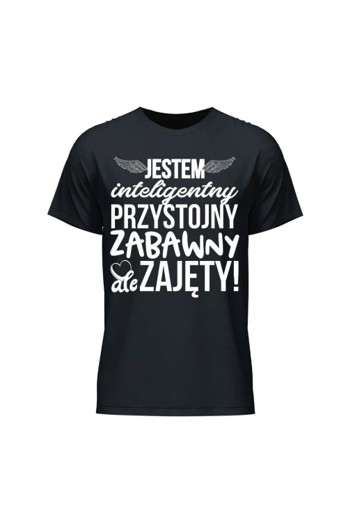 Koszulka męska Jestem inteligentny przystojny zabawny ale zajęty - czarna