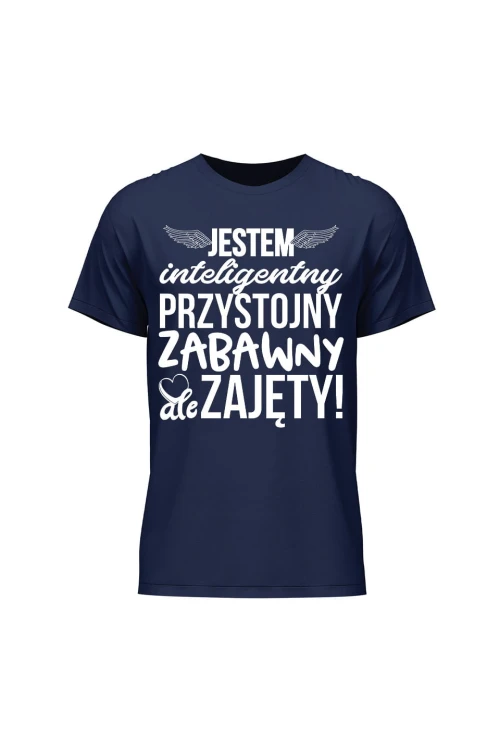 Koszulka męska Jestem inteligentny przystojny zabawny ale zajęty - granatowa