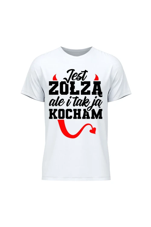 Koszulka męska Jest zołzą ale i tak ją kocham - biała