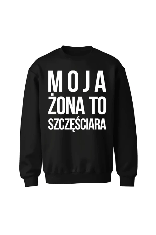 Bluza bez kaptura Moja Żona to szczęściara - czarna