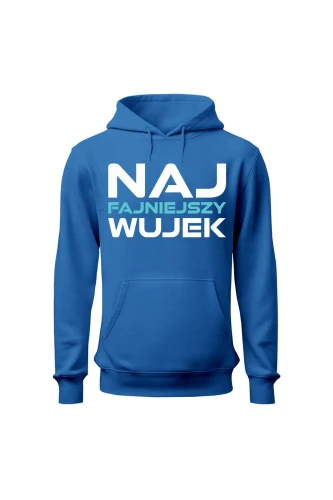 Bluza męska z kapturem Najfajniejszy wujek
