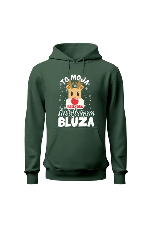 Bluza męska z kapturem To moja brzydka świąteczna bluza - zielona