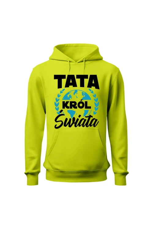 Bluza męska z kapturem Tata król świata - limonka