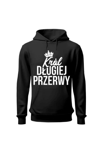 Bluza męska z kapturem Król długiej przerwy